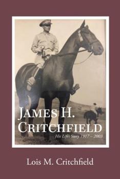 Hardcover James H. Critchfield: His Life's Story (1917-2003) Book