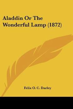 Paperback Aladdin Or The Wonderful Lamp (1872) Book