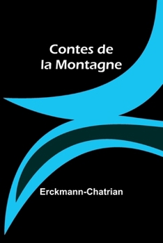 Contes de la Montagne (French Edition)