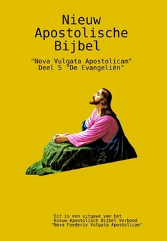 Nieuw Apostolische Bijbel #5 (Dutch Edition)