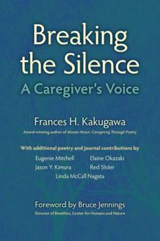 Paperback Breaking the Silence: A Caregiver's Voice Book