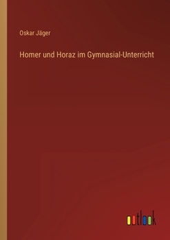 Paperback Homer und Horaz im Gymnasial-Unterricht [German] Book