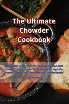 Paperback The Ultimate Chowder Cookbook Book