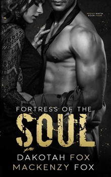 Fortress of the Soul: Book 4 (Medici Mafia Series) - Book #4 of the Medici Mafia