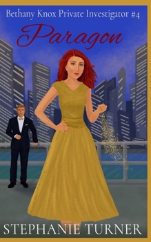Paragon: Bethany Knox Private Investigator #4