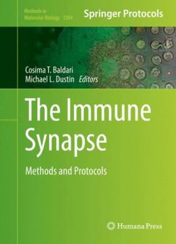The Immune Synapse: Methods and Protocols - Book #1584 of the Methods in Molecular Biology