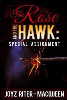 Paperback The Rose and the Hawk: Special Assignment Book