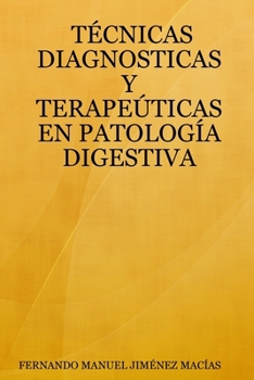 Paperback Técnicas Diagnosticas Y Terapeúticas En Patología Digestiva [Spanish] Book