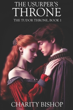 The Usurper's Throne - Book #1 of the Tudor Throne