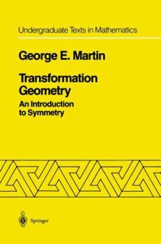 Paperback Transformation Geometry: An Introduction to Symmetry Book