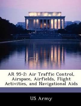 Paperback AR 95-2: Air Traffic Control, Airspace, Airfields, Flight Activities, and Navigational AIDS Book