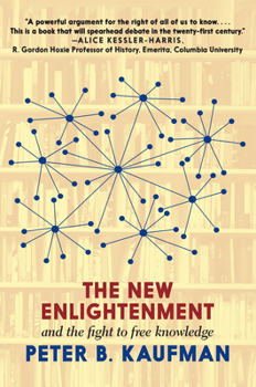 Hardcover The New Enlightenment and the Fight to Free Knowledge Book