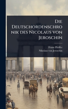 Die Deutschordenschronik des Nicolaus von Jeroschin (German Edition)