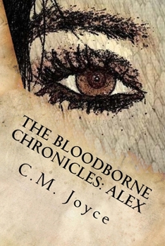 The Bloodborne Chronicles: Alex: Hunted