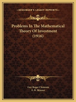 Hardcover Problems In The Mathematical Theory Of Investment (1916) Book