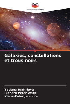 Paperback Galaxies, constellations et trous noirs [French] Book