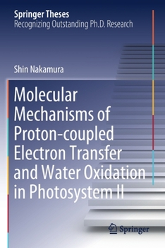 Molecular Mechanisms of Proton-coupled Electron Transfer and Water Oxidation in Photosystem II