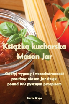 Paperback Ksi&#261;&#380;ka kucharska Mason Jar [Polish] Book