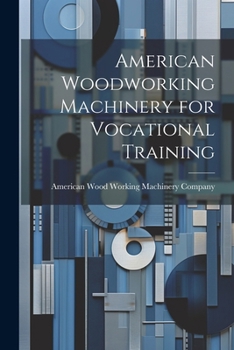 Paperback American Woodworking Machinery for Vocational Training Book