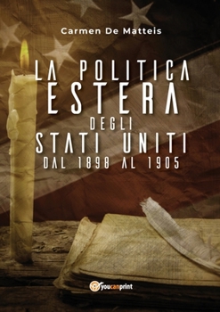 La politica estera degli Stati Uniti dal 1898 al 1905