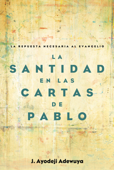 Hardcover La Santidad en las Cartas de Pablo [Spanish] Book