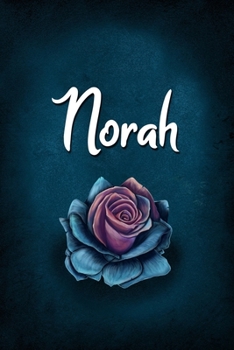 Norah: Personalized Name Journal, Lined Notebook with Beautiful Rose Illustration on Blue Cover