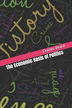Paperback The Economic Basis of Politics Book