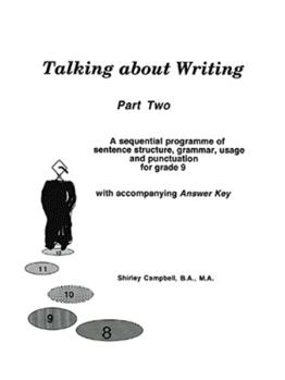 Paperback Talking about Writing, Part Two: A sequential programme of sentence structure, grammar, punctuation and usage for Grade 9 with accompanying Answer Key Book