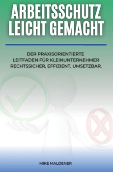 Paperback Arbeitsschutz Leicht Gemacht [German] Book