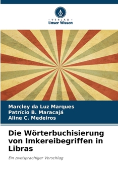 Paperback Die Wörterbuchisierung von Imkereibegriffen in Libras [German] Book