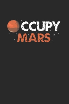 Paperback Occupy Mars Notebook: Notebook / 6x9 Zoll / 120 ruled Pages Book