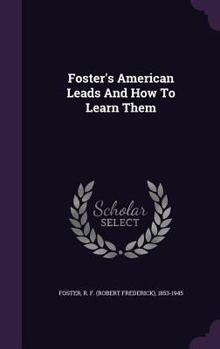 Hardcover Foster's American Leads And How To Learn Them Book