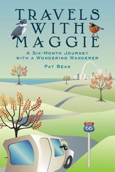 Paperback Travels with Maggie: A Six-Month Journey with a Wondering Wanderer Book
