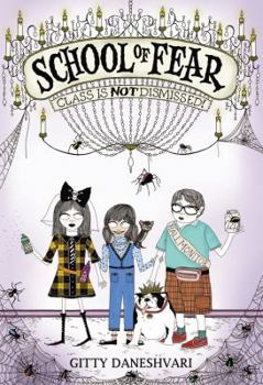 Hardcover School of Fear: Class Is Not Dismissed! Book