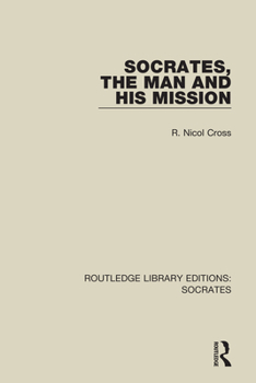 Paperback Socrates, The Man and His Mission Book