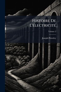 Paperback Histoire De L'électricité; Volume 2 [French] Book