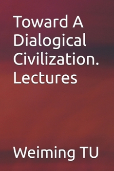 Paperback Toward A Dialogical Civilization. Lectures Book