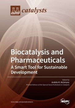 Paperback Biocatalysis and Pharmaceuticals: A Smart Tool for Sustainable Development Book