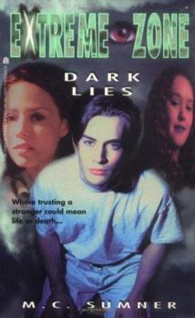 Dark Lies - Book #2 of the Extreme Zone