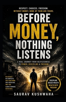 Before Money, Nothing Listens