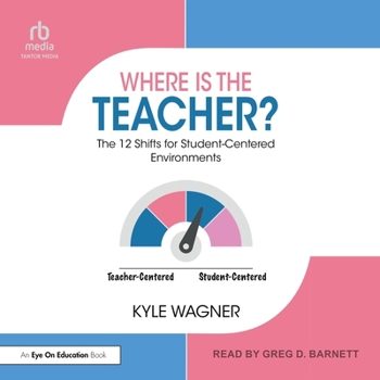 MP3 CD Where Is the Teacher?: The 12 Shifts for Student-Centered Environments Book