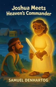 Paperback Joshua Meets Heaven's Commander: Little Lamb Rhymes Book