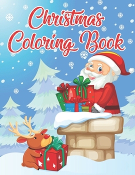 Paperback Christmas Coloring Book: 40 Christmas Coloring Pages Including Santa, Christmas Trees, Reindeer, Snowman Rabbit etc. for Kids And Childrens Book