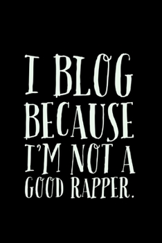 Paperback I Blog: Because I'm Not A Good Rapper - Journal Notebook - DIY Blogger Gifts Idea Book