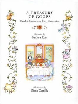 Hardcover A Treasury of Goops: Timeless Manners for Every Generation Book