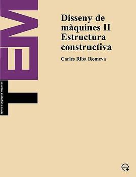 Paperback Disseny de Mquines II. Estructura Constructiva [Multiple Languages] Book
