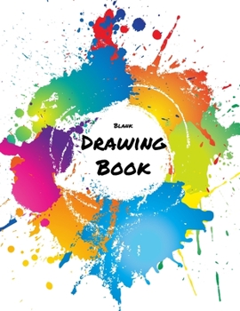 Blank Drawing Book: Large 8.5" x 11" Sketchbook Journal (150 Blank White Pages)