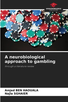 Paperback A neurobiological approach to gambling Book
