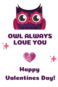 Happy Valentine's Day Notebook  - Valentine Gift  6" x 9"  Blank Book  - Lined Writing Journal or Diary for Women or Girls for Valentines Day Gift  (Paperback)