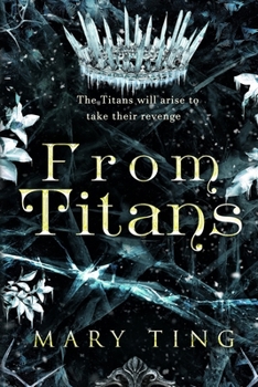 From Titans - Book #4 of the Descendant Prophecies